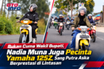 Nadia Muna mengendarai Yamaha 125Z bersama komunitas, sementara putranya Aska menekuni dunia balap motor.