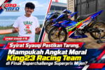 Syirat Syauqi ke Expert, Mampukah King23 Raih Podium?
